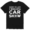 Men's Sorry I'm Late Car Show Tee -Workout Clothes Sales Store 5163014 Black